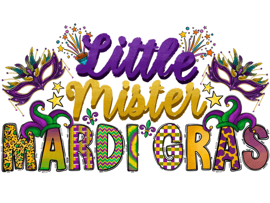 Little Mister Mardi Gras - DTF Ready to Press - Heat Press Transfer