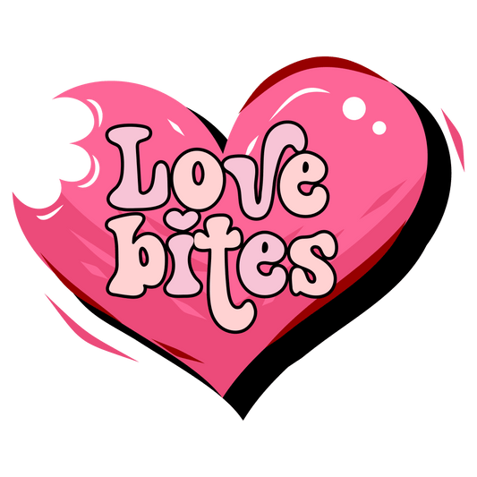 Love Bites Valentine's Day Design - DTF Ready To Press - Heat Press Transfer