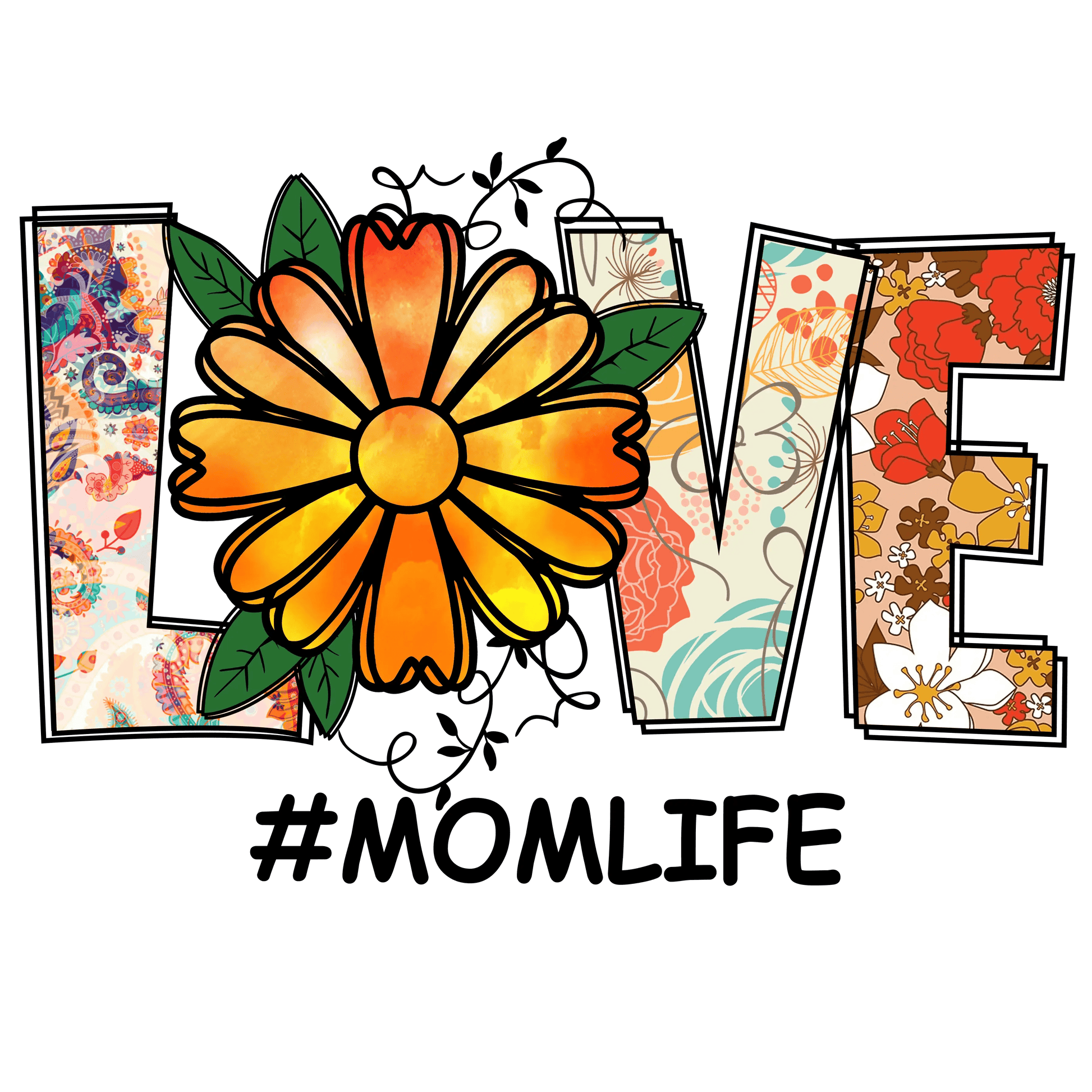 Love Mom Life Design - DTF Ready To Press - Heat Press Transfer