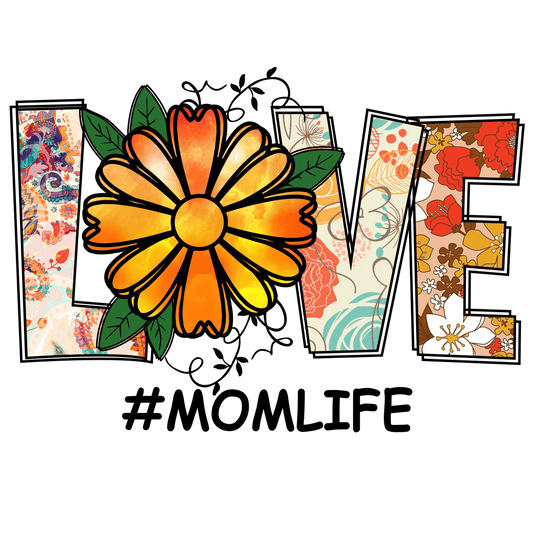 Love Mom Life Design - DTF Ready To Press - Heat Press Transfer