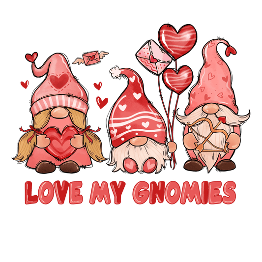 Love My Gnomies Valentine's Day Design - DTF Ready To Press - Heat Press Transfer