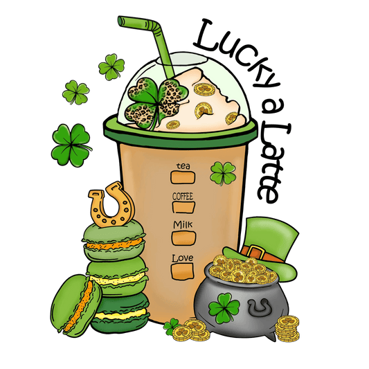 Lucky A Latte Saint Patrick's Design - DTF Ready To Press - Heat Press Transfer
