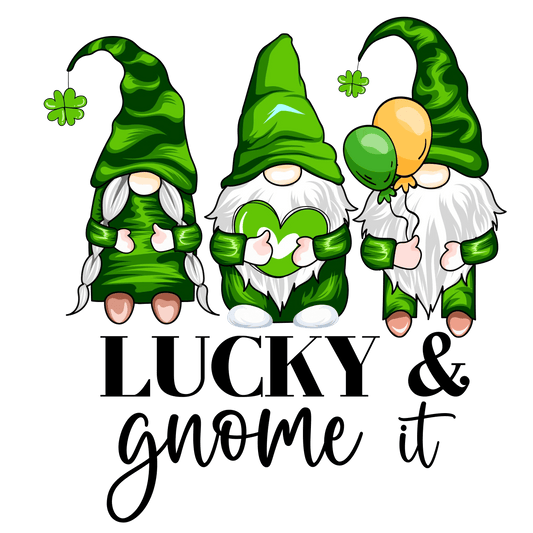Lucky Gnome It St Patrick's Day Design - DTF Ready To Press - Heat Press Transfer