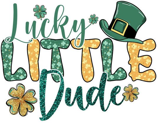 Lucky Little Dude St Patrick's Design - DTF Ready To Press - Heat Press Transfer