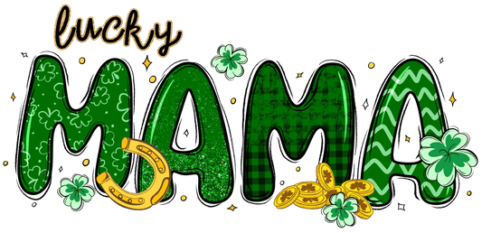 Lucky Mama Saint Patrick's Day Design - DTF Ready To Press - Heat Press Transfer