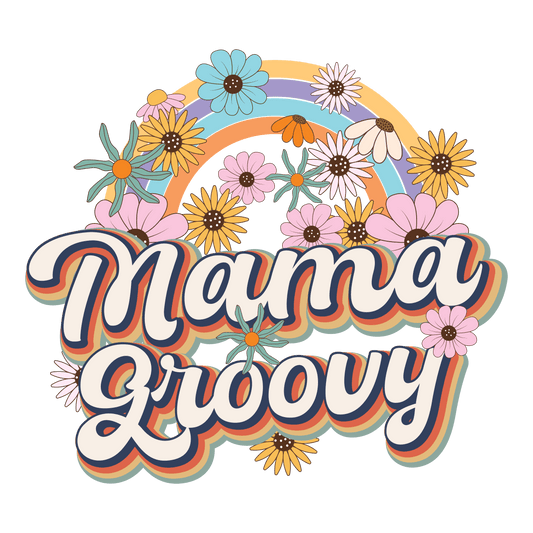 Mama Groovy Design - DTF Ready To Press - Heat Press Transfer