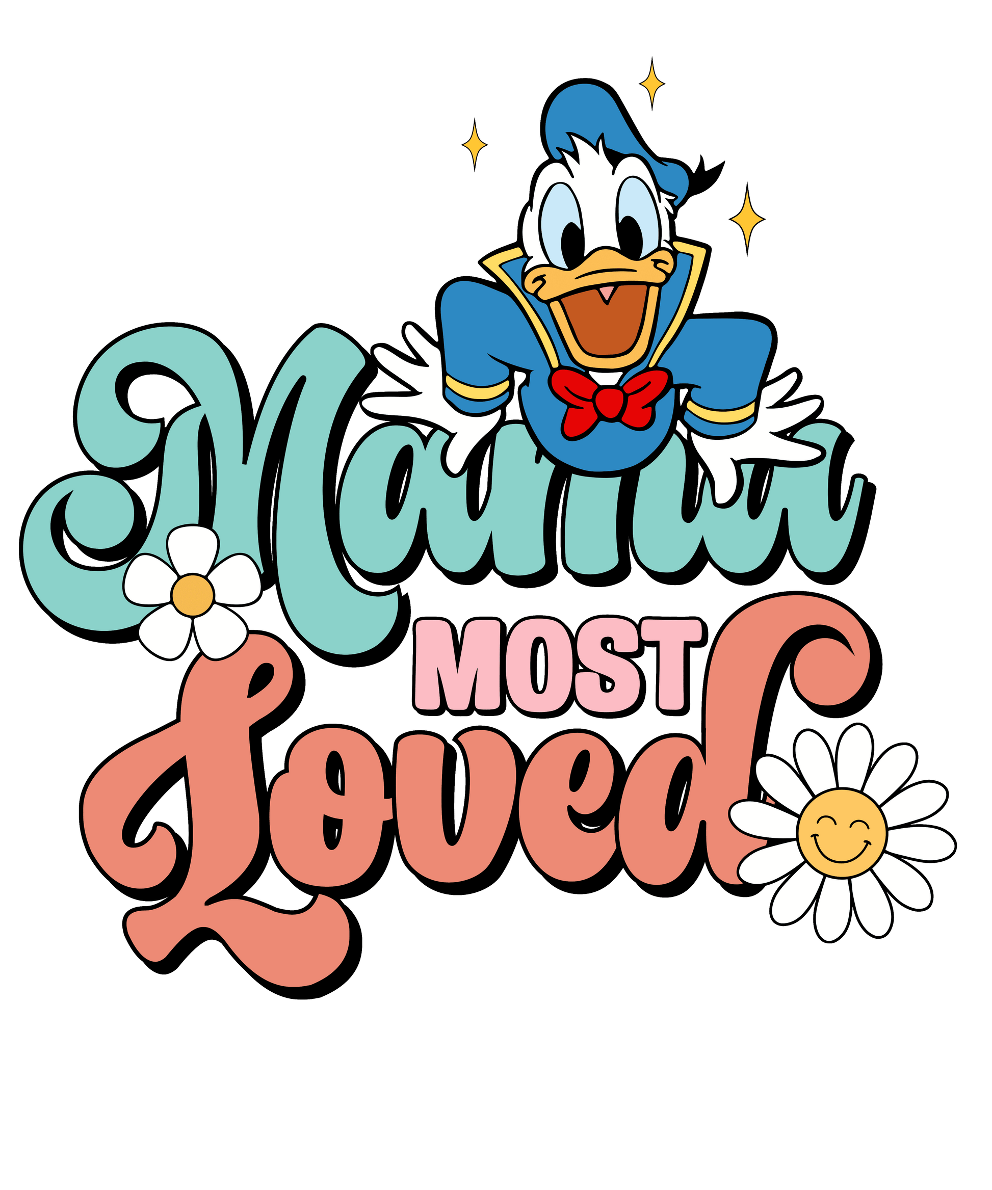 Mama Most Loved Design - DTF Ready To Press - Heat Press Transfer