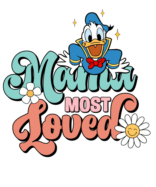 Mama Most Loved Design - DTF Ready To Press - Heat Press Transfer