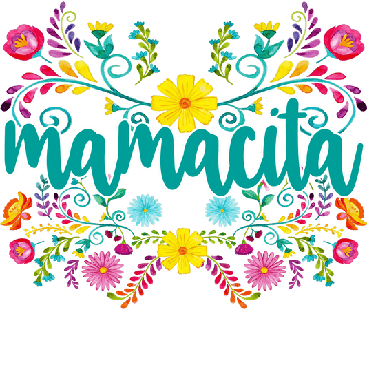 Mamacita Design - DTF Ready To Press - Heat Press Transfer