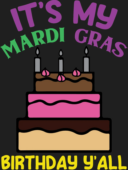 Mardi Gras Birthday - DTF Ready to Press - Heat Press Transfer