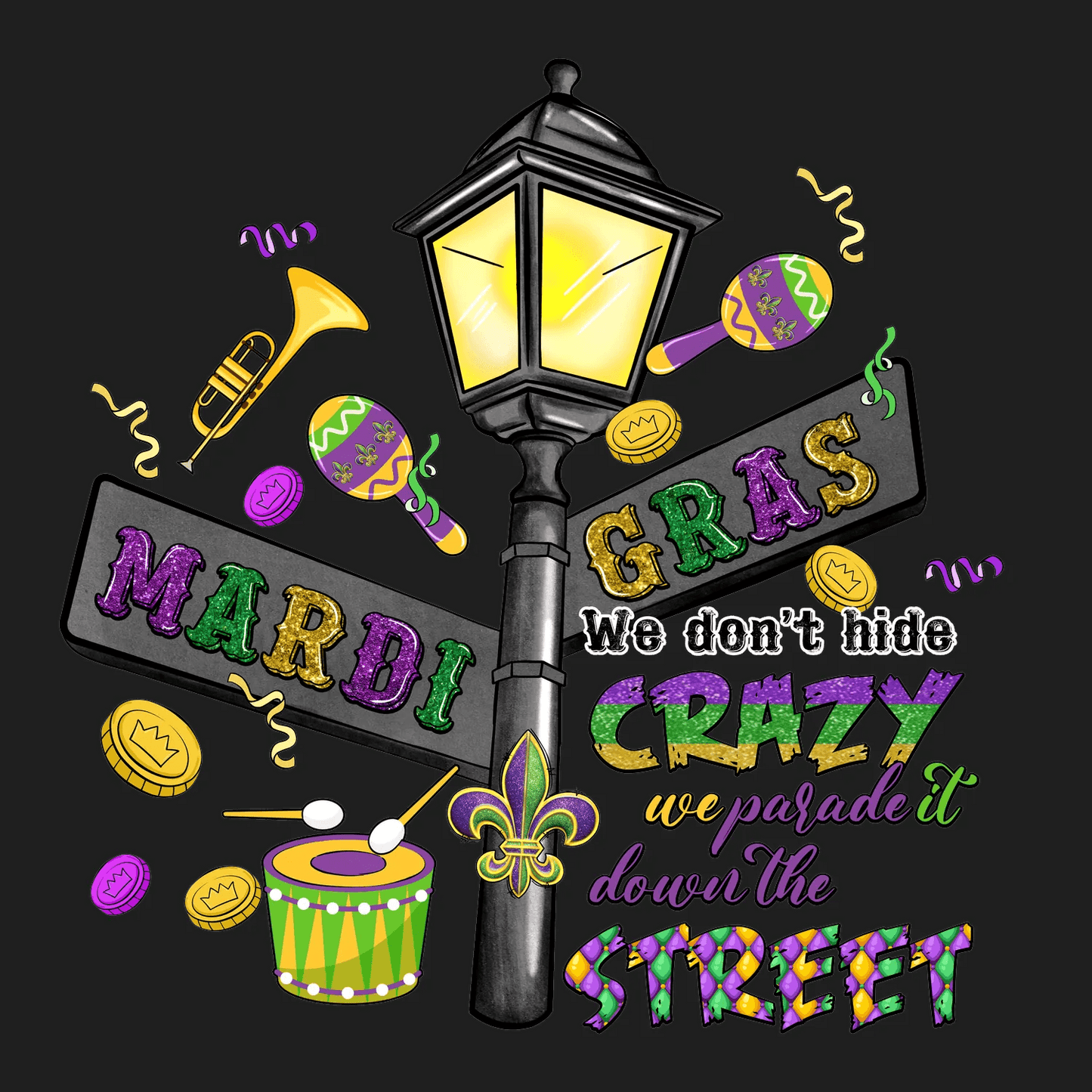 Mardi Gras Crazy - DTF Ready to Press - Heat Press Transfer