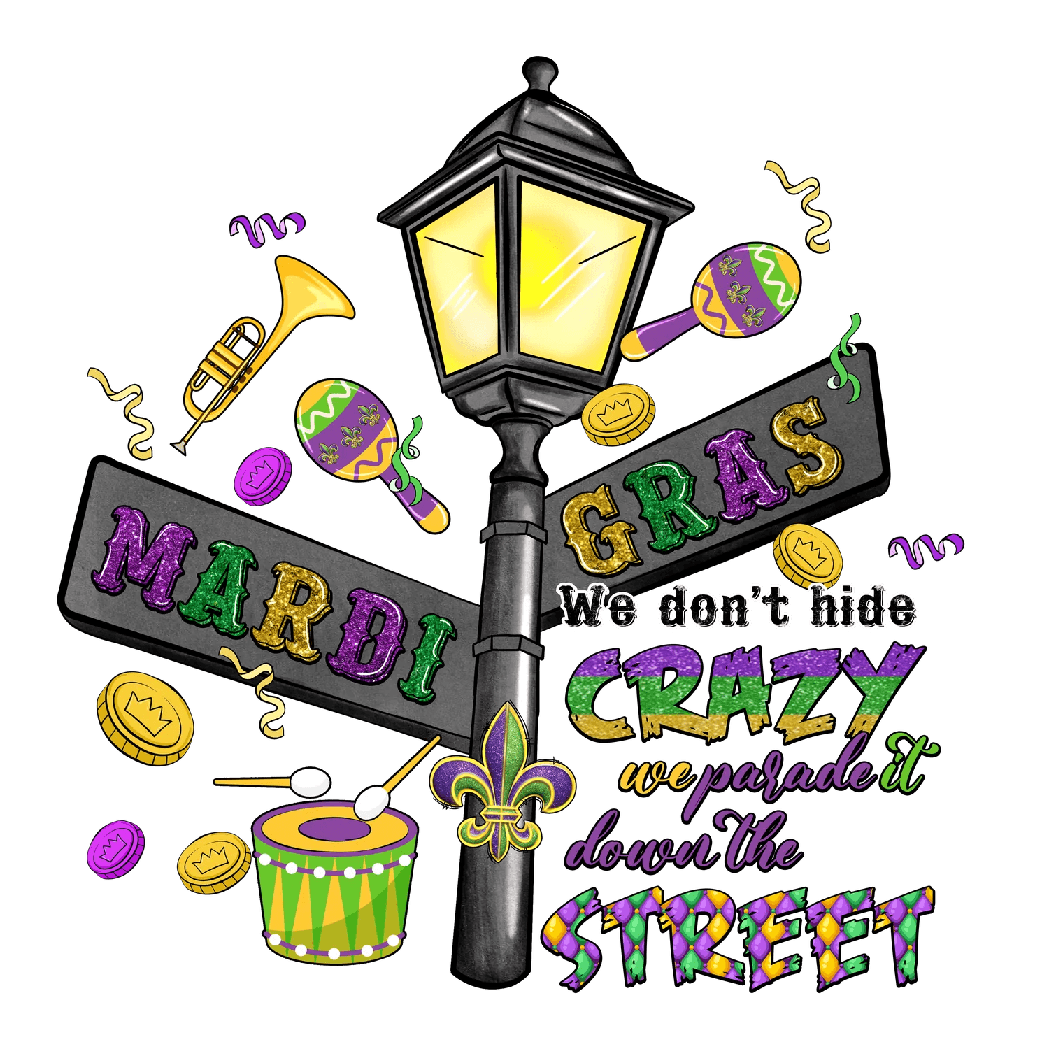 Mardi Gras Crazy - DTF Ready to Press - Heat Press Transfer