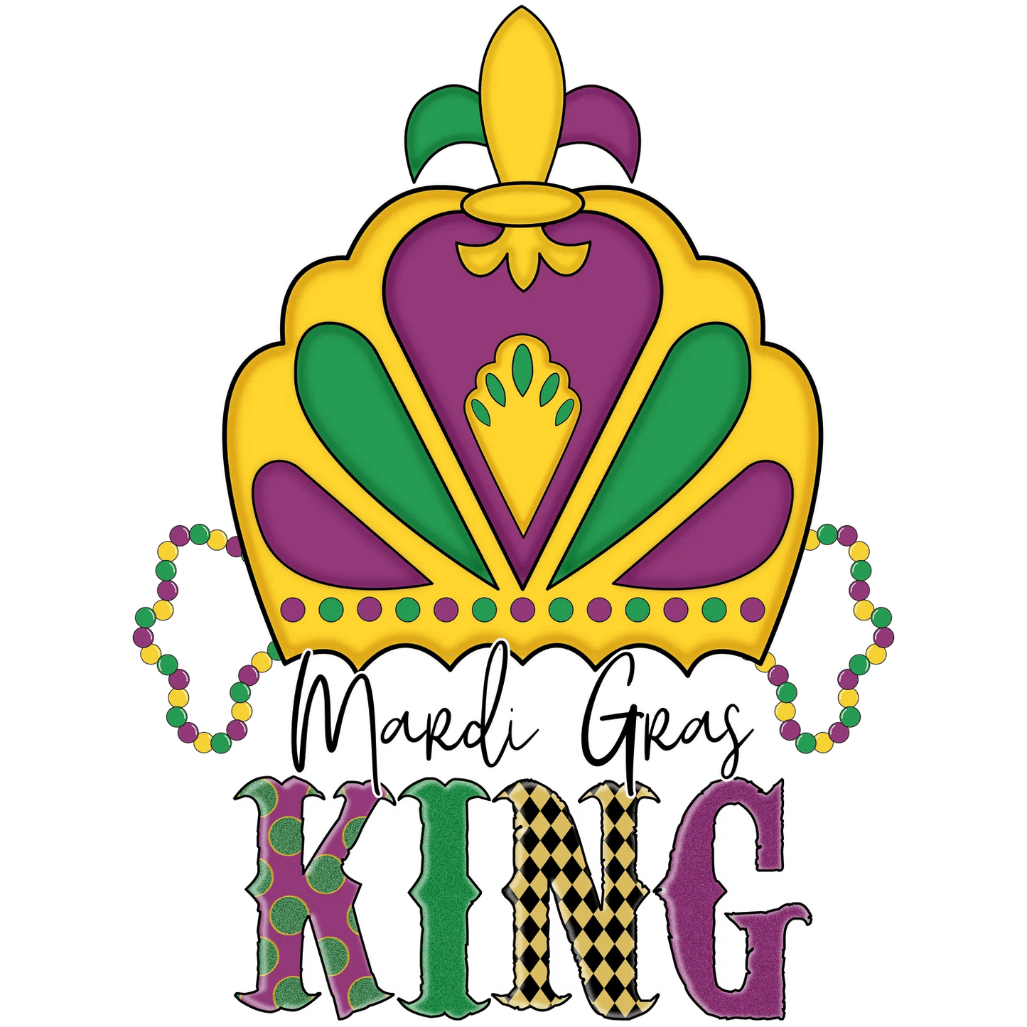 Mardi Gras King - DTF Ready to Press - Heat Press Transfer