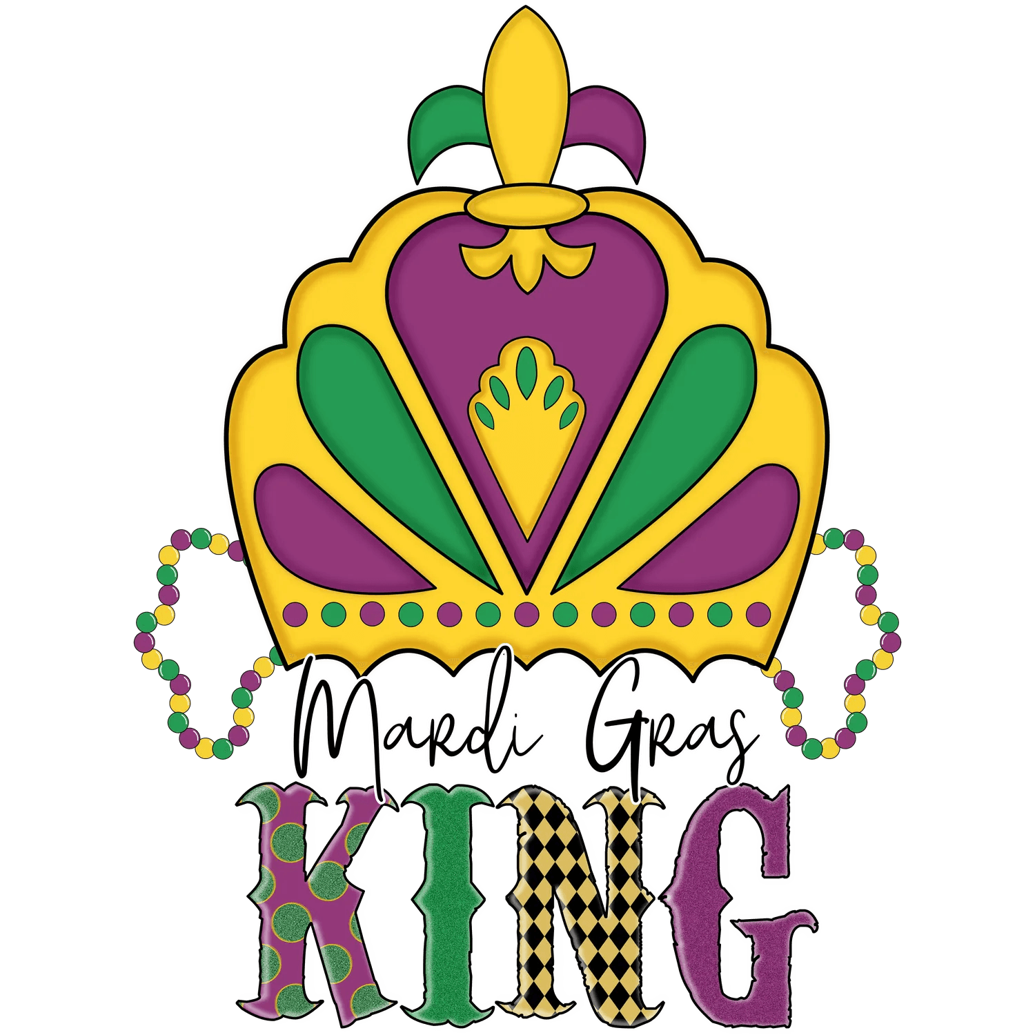 Mardi Gras King - DTF Ready to Press - Heat Press Transfer