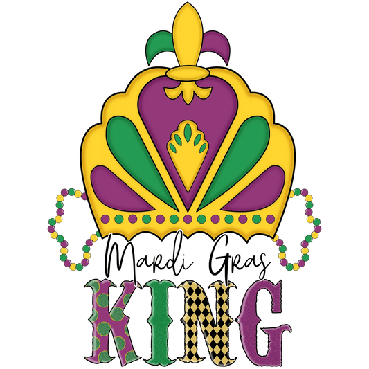 Mardi Gras King - DTF Ready to Press - Heat Press Transfer