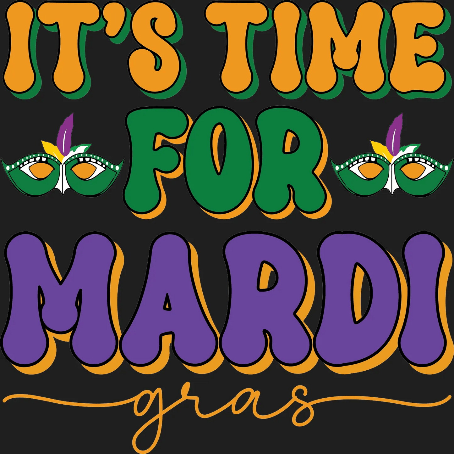Mardi Gras Magic - DTF Ready to Press - Heat Press Transfer