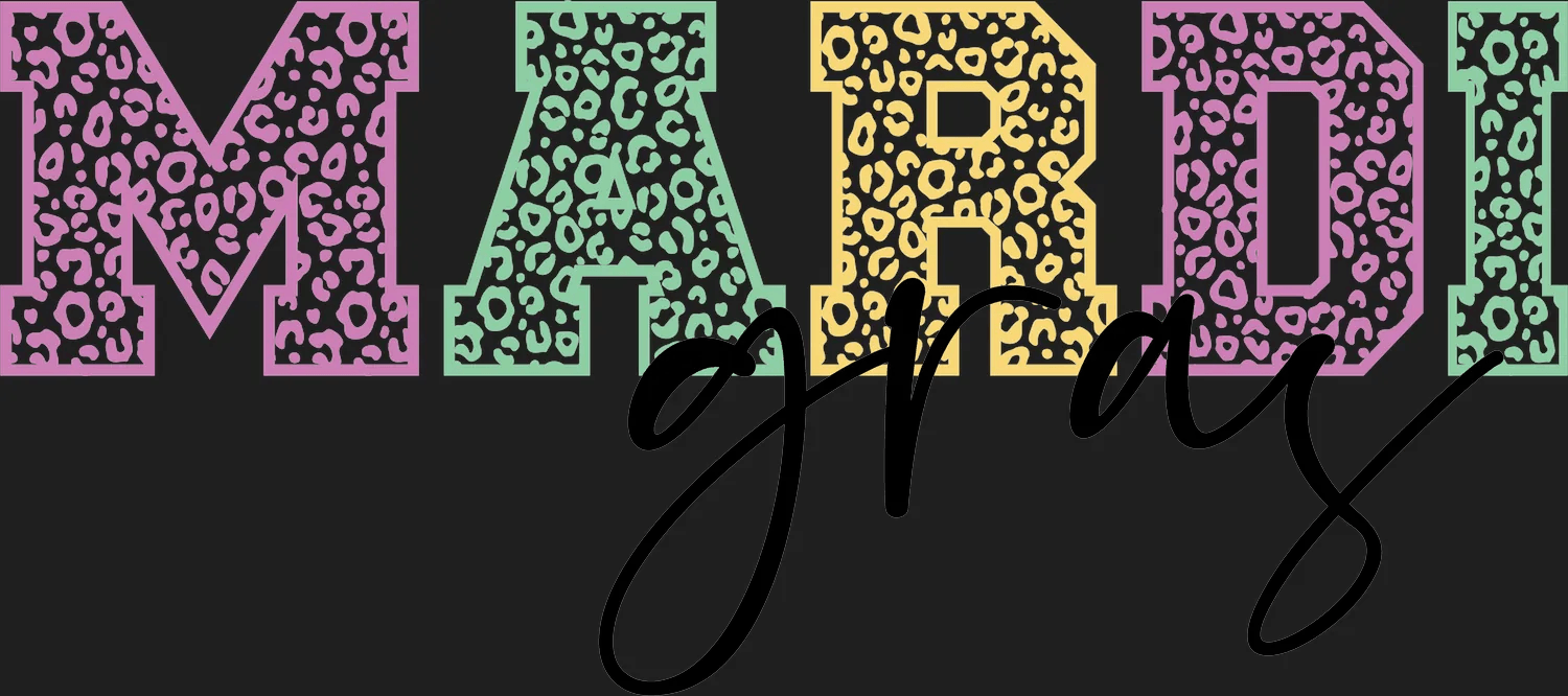 Mardi Gras Magic - DTF Ready to Press - Heat Press Transfer