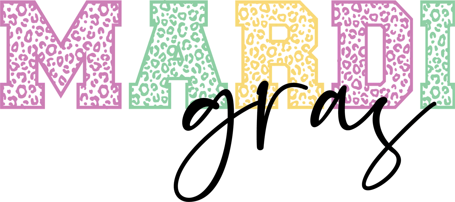 Mardi Gras Magic - DTF Ready to Press - Heat Press Transfer