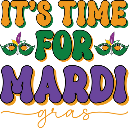 Mardi Gras Magic - DTF Ready to Press - Heat Press Transfer