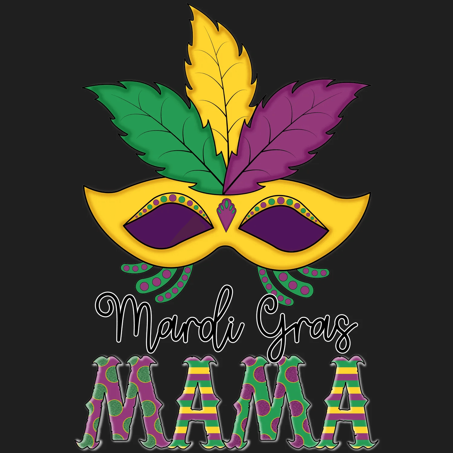 Mardi Gras Mama - DTF Ready to Press - Heat Press Transfer