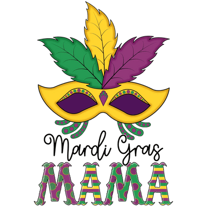 Mardi Gras Mama - DTF Ready to Press - Heat Press Transfer