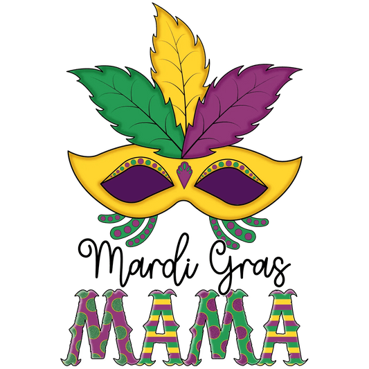 Mardi Gras Mama - DTF Ready to Press - Heat Press Transfer