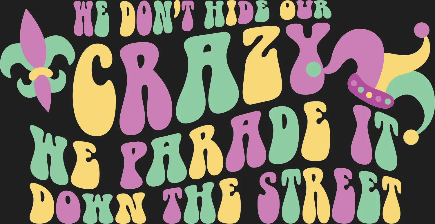 Mardi Gras Parade - DTF Ready to Press - Heat Press Transfer