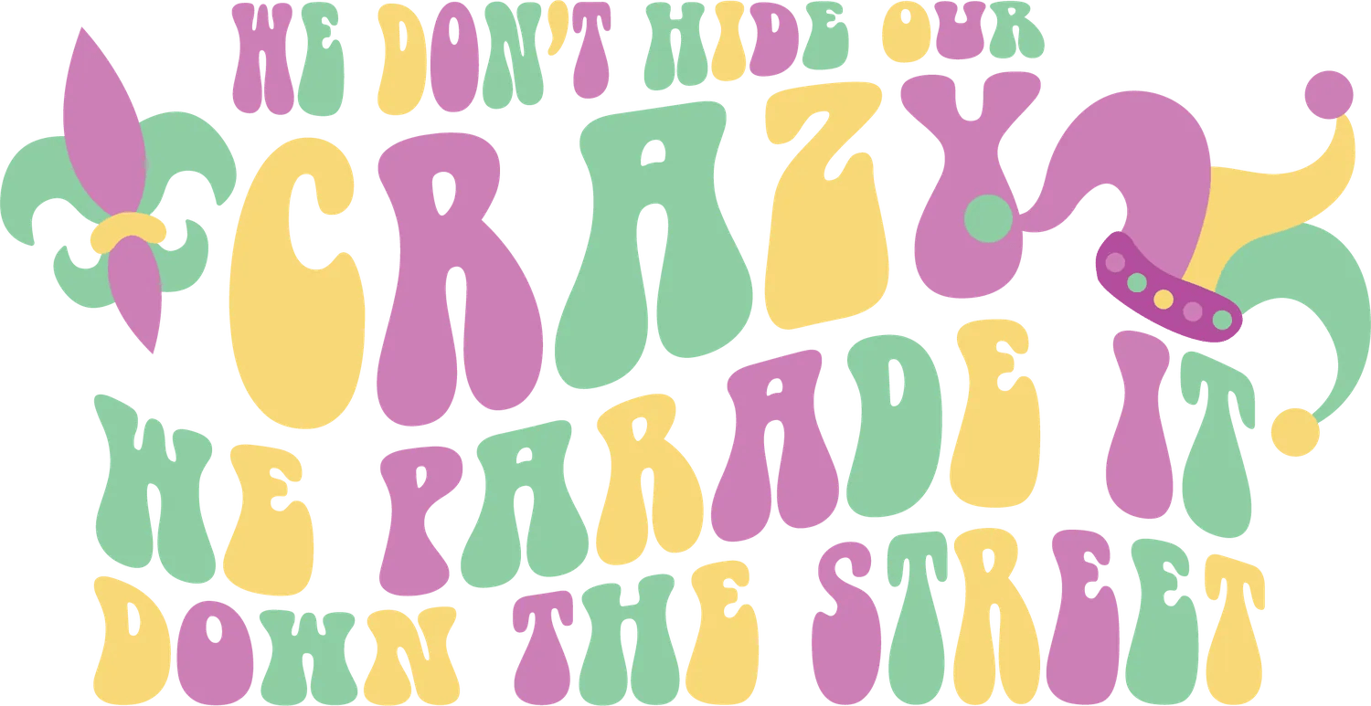 Mardi Gras Parade - DTF Ready to Press - Heat Press Transfer