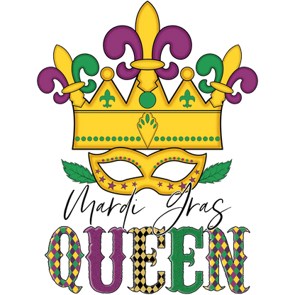 Mardi Gras Queen - DTF Ready to Press - Heat Press Transfer