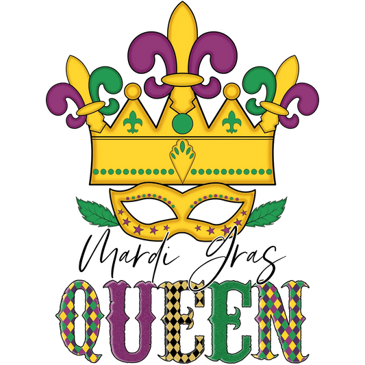 Mardi Gras Queen - DTF Ready to Press - Heat Press Transfer