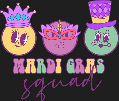 Mardi Gras Squad - DTF Ready to Press - Heat Press Transfer