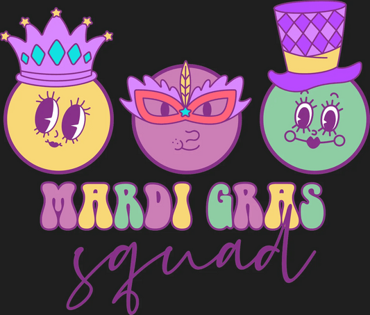 Mardi Gras Squad - DTF Ready to Press - Heat Press Transfer