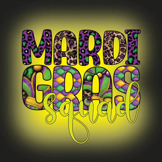 Mardi Gras Squad - DTF Ready to Press - Heat Press Transfer