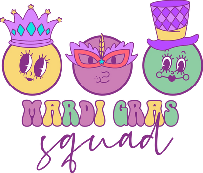 Mardi Gras Squad - DTF Ready to Press - Heat Press Transfer