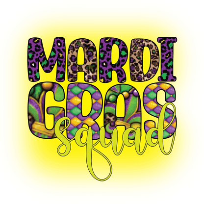 Mardi Gras Squad - DTF Ready to Press - Heat Press Transfer