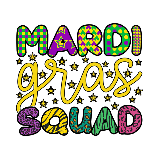 Mardi Gras Squad - DTF Ready to Press - Heat Press Transfer