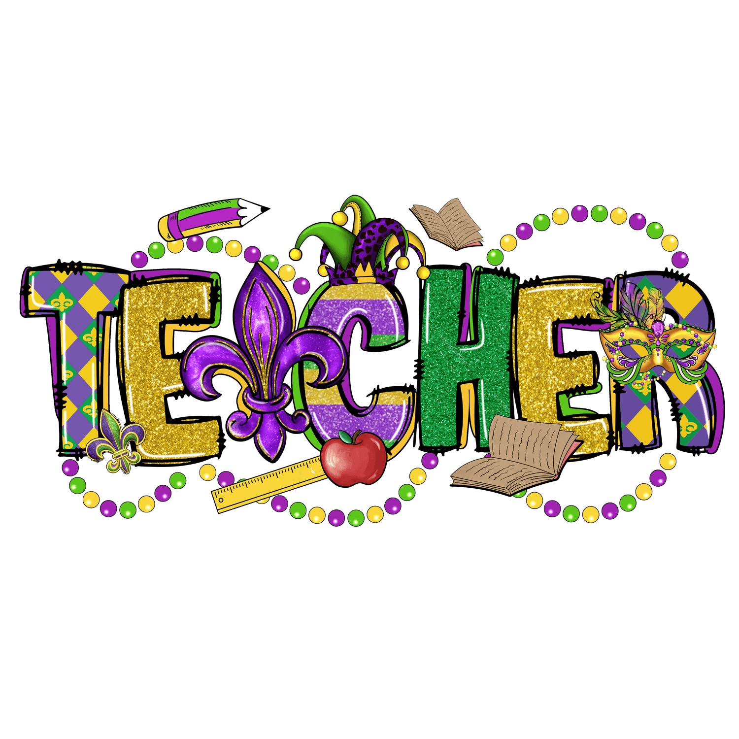 Mardi Gras Teacher - DTF Ready to Press - Heat Press Transfer