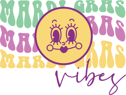 Mardi Gras Vibes - DTF Ready to Press - Heat Press Transfer