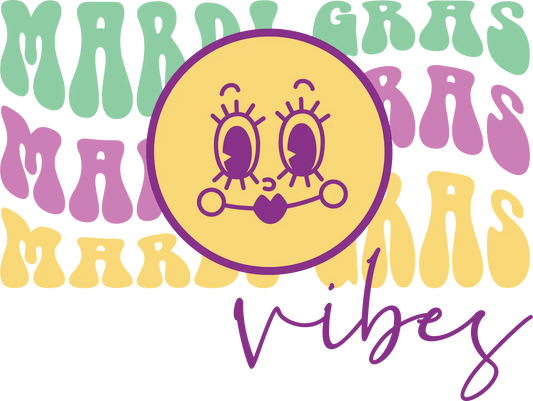 Mardi Gras Vibes - DTF Ready to Press - Heat Press Transfer