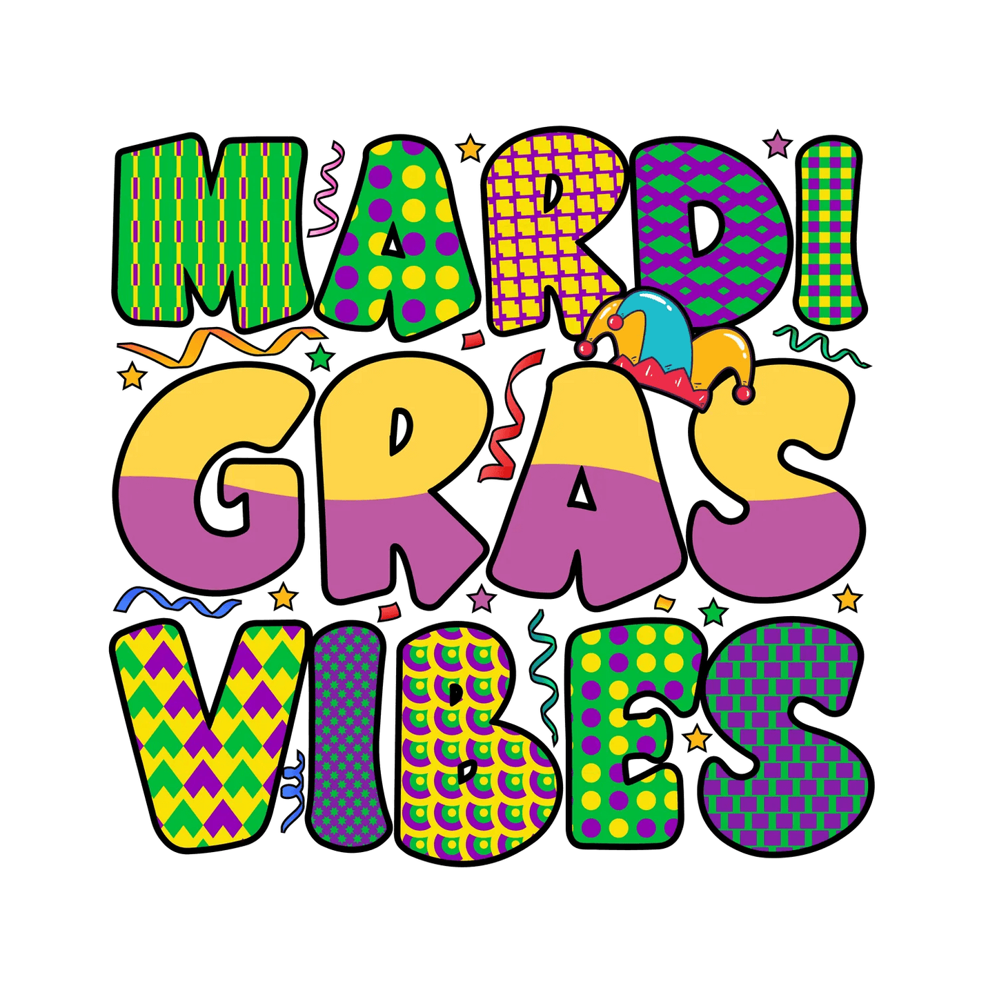 Mardi Gras Vibes - DTF Ready to Press - Heat Press Transfer