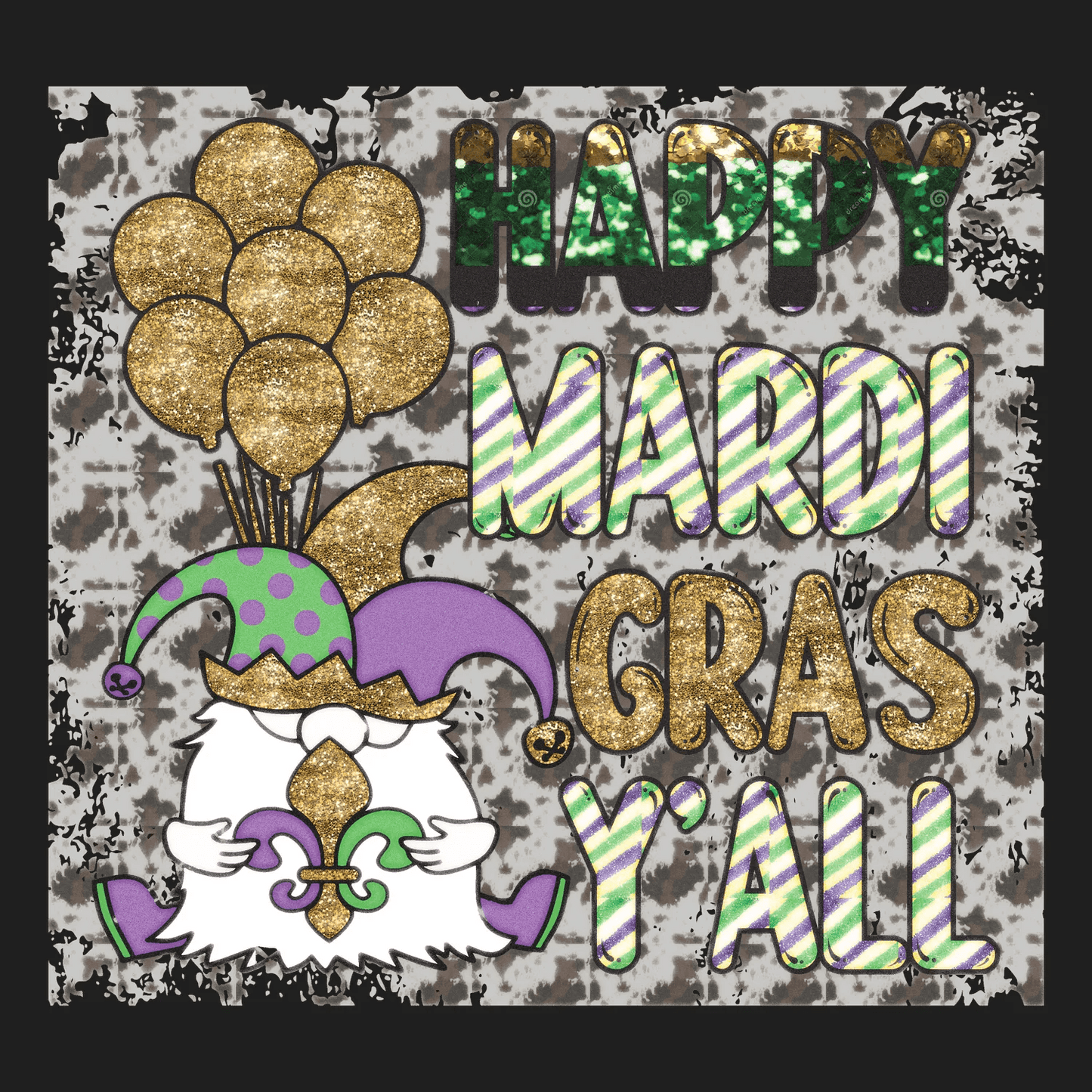 Mardi Gras Y'all - DTF Ready to Press - Heat Press Transfer