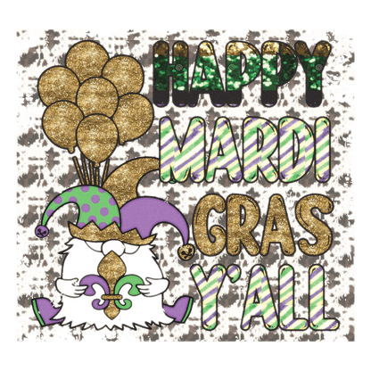 Mardi Gras Y'all - DTF Ready to Press - Heat Press Transfer
