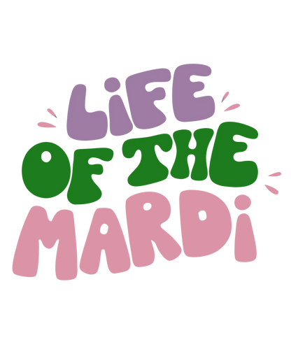 Mardi Party - DTF Ready to Press - Heat Press Transfer