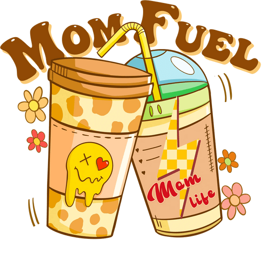 Mom Fuel Design - DTF Ready To Press - Heat Press Transfer