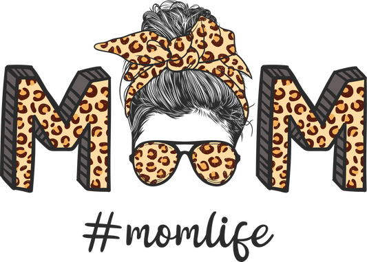 Mom Life Design - DTF Ready To Press - Heat Press Transfer