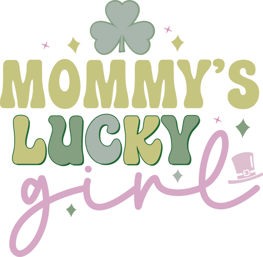 Mommy's Lucky Girl Saint Patrick's Day Design - DTF Ready To Press - Heat Press Transfer