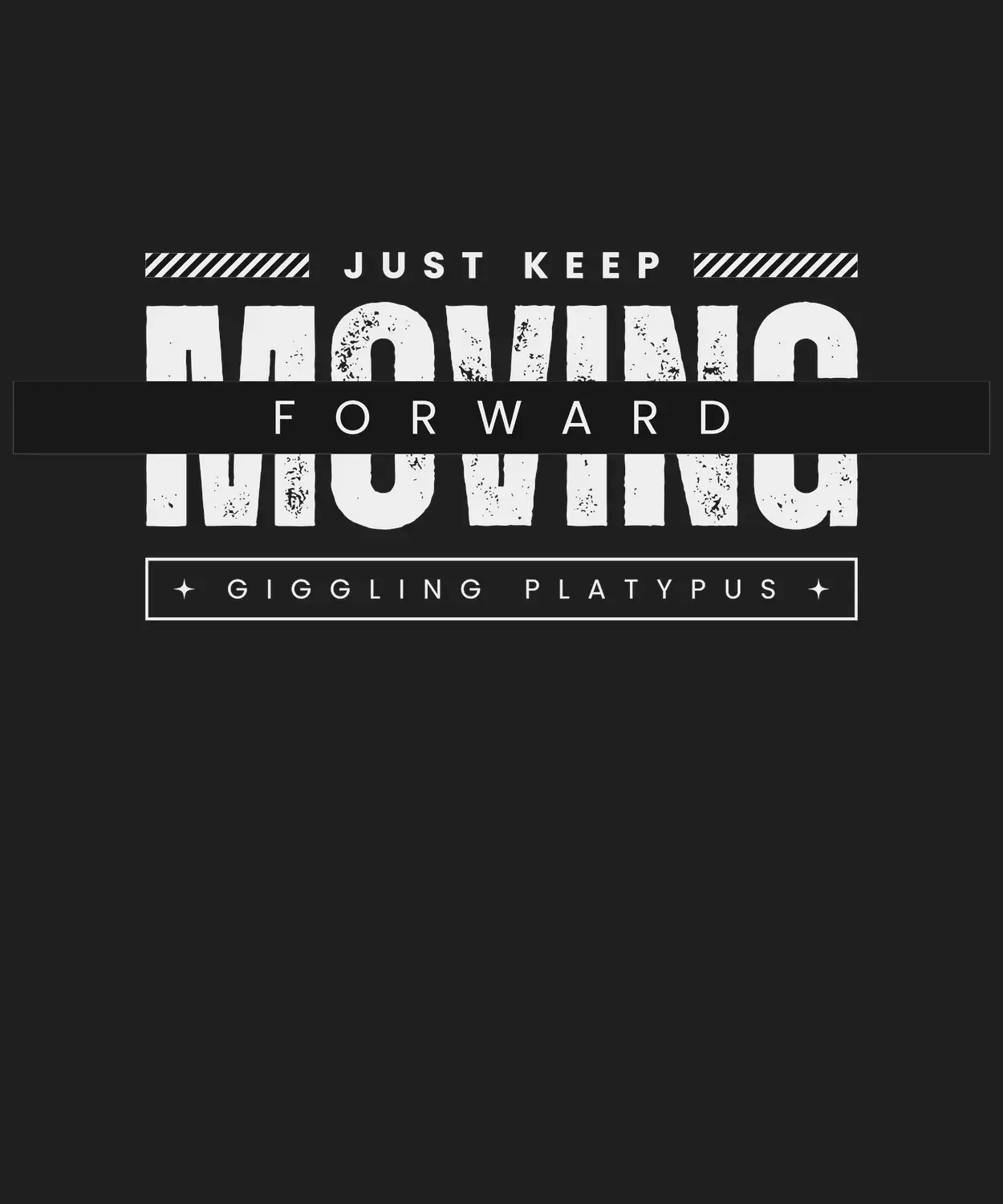 Moving Forward Motivation - DTF Ready to Press - Heat Press Transfer