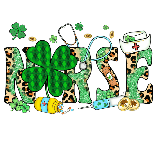 Nurse Saint Patrick's Day Clover Design - DTF Ready To Press - Heat Press Transfer