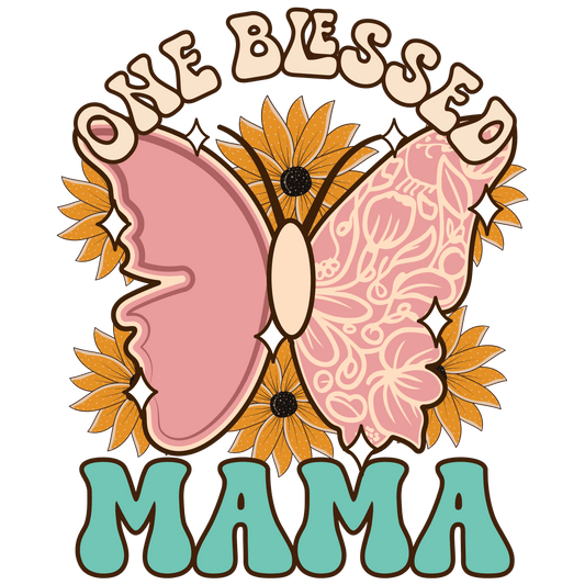 One Blessed Mama Design - DTF Ready To Press - Heat Press Transfer
