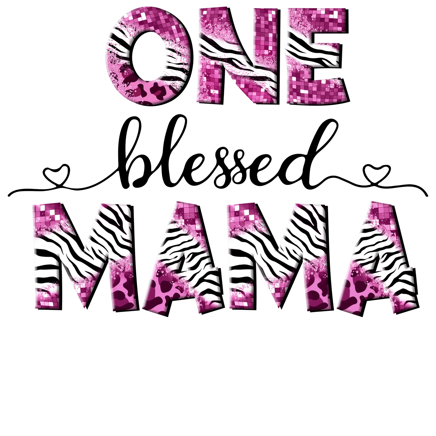 One Blessed Mama Design - DTF Ready To Press - Heat Press Transfer